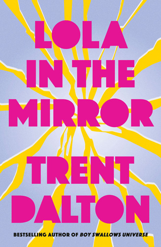 lola in the mirror by trent dalton