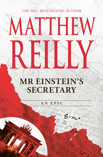 mr einstein's secretary by matthew reilly