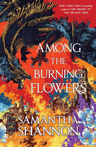 among the burning flowers by samantha shannon